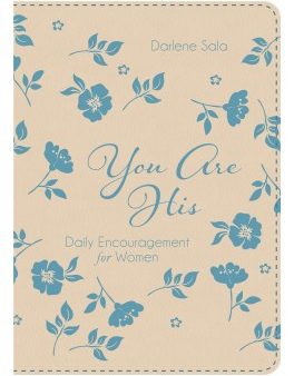 You Are His: Daily Encouragement For Women Supply