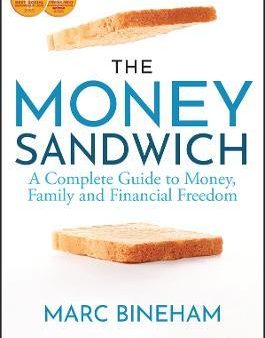 The Money Sandwich: A Complete Guide to Money; Family and Financial Freedom Online