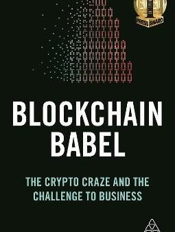 Blockchain Babel : The Crypto Craze And The Challenge To Business Hot on Sale