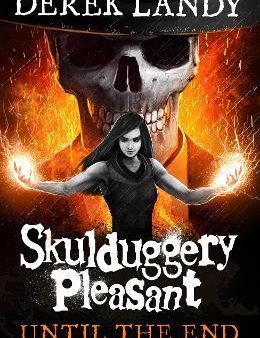 Skulduggery Pleasant #15: Until The End Online Hot Sale