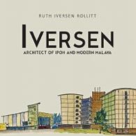 Iversen: Architect Of Ipoh Andmodern Malaya Online Hot Sale