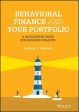 Behavioral Finance And Your Portfolio: A Navigation Guide For Building Wealth : A Navigation Guide For Building Wealth For Discount