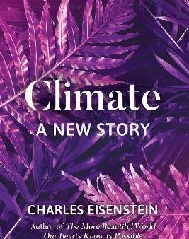 Climate: A New Story For Sale