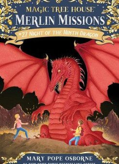 Magic Tree House Merlin Mission #27: Night Of The Ninth Drag Supply