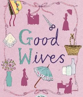 Good Wives (New Edition) Online now