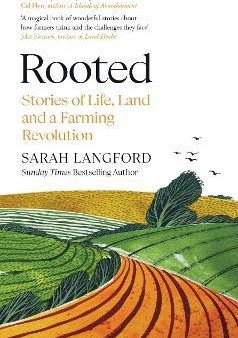 Rooted : Stories of Life, Land and a Farming Revolution on Sale