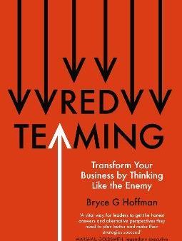 Red Teaming : Transform Your Business by Thinking Like the Enemy on Sale