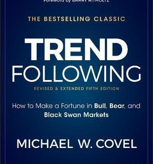 Trend Following : How To Make A Fortune In Bull Bear And Black Swan Markets, 5ed on Sale