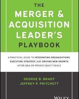 The Merger & Acquisition Leader s Playbook Online