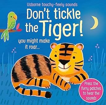 Usborne Touchy-Feely Sounds Don`T Tickle The Tiger! Supply