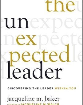 The Unexpected Leader: Discovering The Leader Within You Online Hot Sale