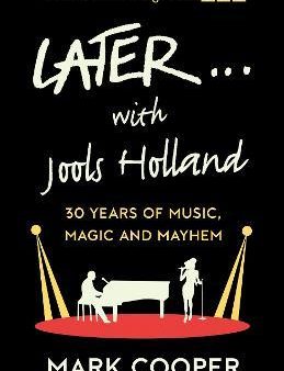 Later...With Jools Holland :  30 Years of Music, Magic and Mayhem For Sale