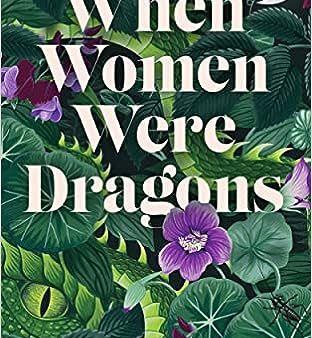 When Women Were Dragons Hot on Sale