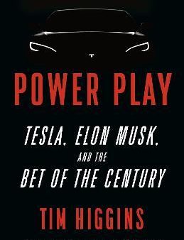 Power Play : Tesla, Elon Musk, and the Bet of the Century Online now