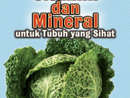 Vitamin Dan Mineral Untuk Tubuh Yang Sihat Online now