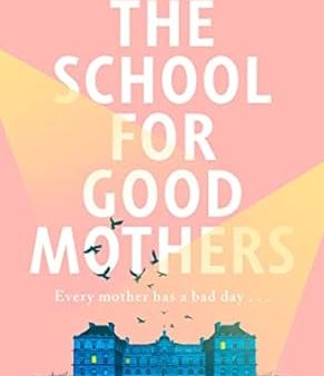 The School For Good Mothers (Uk) Online now