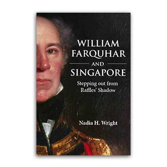 William Farquhar And Singapore- Stepping Out From Raffles`S For Sale