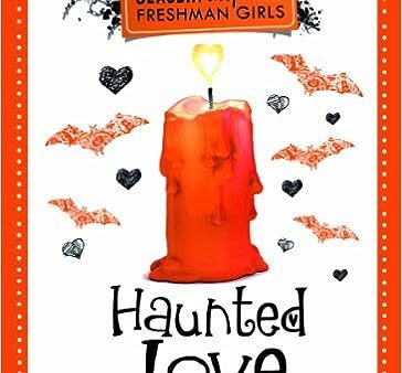 Claudia & Monica Freshman Girls: Haunted Love Supply