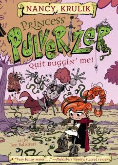 Princess Pulverizer #02: Quitbuggin` Me! Hot on Sale