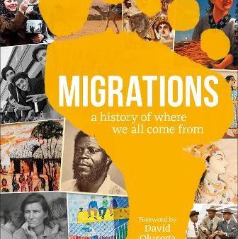 Migrations : A History of Where We All Came From Online Hot Sale