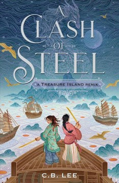 A Clash of Steel: A Treasure Island Remix Hot on Sale