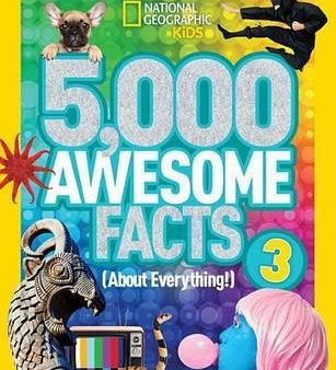 National Geographic Kids: 5,000 Awesome Facts (About Everything!) 3 Sale