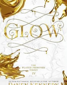 Glow (Plated Prisoner #4) Hot on Sale