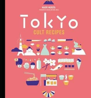 Tokyo Cult Recipes (US Edition) For Cheap