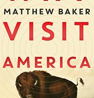 Why Visit America Baker, Matthew on Sale