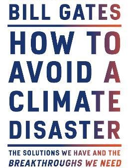 How to Avoid a Climate Disaster: The Solutions We Have and the Breakthroughs We Need  (US) Online Hot Sale