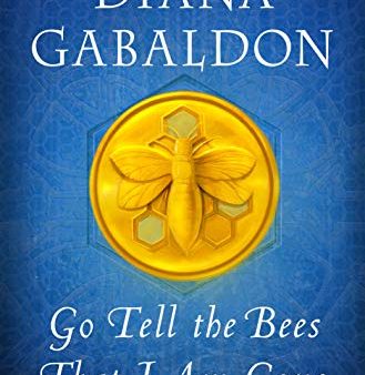 Go Tell the Bees That I Am Gone: A Novel For Discount