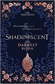 The Darkest Bloom (Shadowscent#1) For Sale