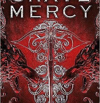 Grave Mercy (His Fair Assassin#1) Online Hot Sale