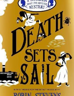 Murder Most Unladylike #10: Death Sets Sail For Sale