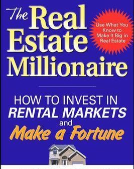 Real Estate Millionaire: How To Invest in Rental Markets And Make A Fortune Discount