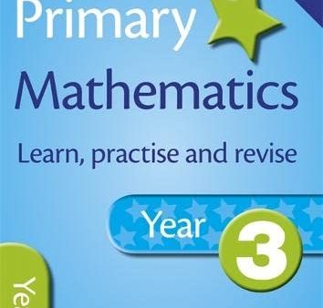 New Curriculum Primary Mathematics Year 3 Learn, Practise An on Sale