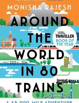 Around the World in 80 Trains : A 45,000-Mile Adventure Online Sale