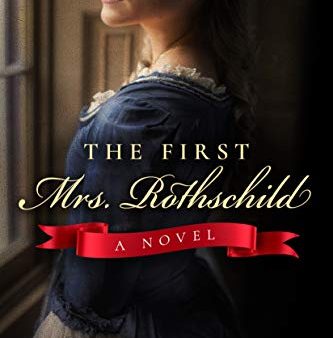 The First Mrs. Rothschild Online Hot Sale