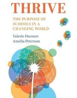 Thrive : The Purpose of Schools in a Changing World For Sale