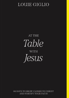 At The Table With Jesus : 66 Days to Draw Closer to Christ and Fortify Your Faith Sale