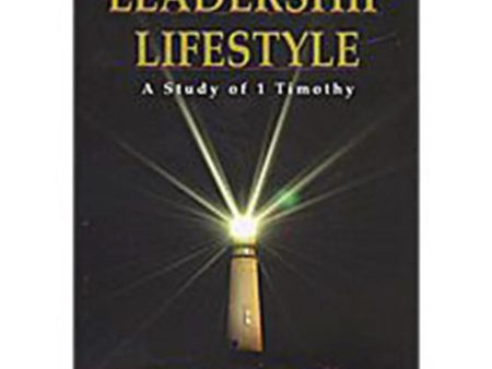 Leadership Lifestyle :  A Study of 1 Timothy Online now