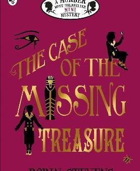 The Case of the Missing Treasure (Murder Most Unladylike Mini Mystery) Online Sale