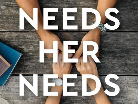 His Needs, Her Needs : Making Romantic Love Last on Sale