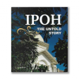 Ipoh- The Untold Story Fashion