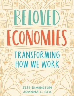 Beloved Economies : Transforming How We Work Supply