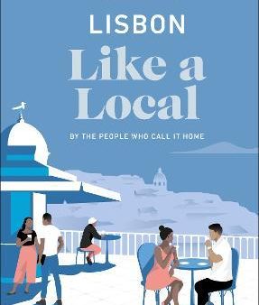 Lisbon Like a Local: By the People Who Call It Home Supply