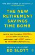 The New Retirement Saving Time Bomb : How To Take Financial Control, Avoid Unnecessary Taxes, And Combat The Latest Threats To Your Retirement Savings Fashion