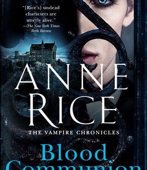 Blood Communion: A Tale of Prince Lestat For Cheap