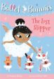 Ballet Bunnies #4: The Lost Slipper For Discount