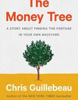 The Money Tree : A Story About Finding The Fortune In Your Own Backyard Online